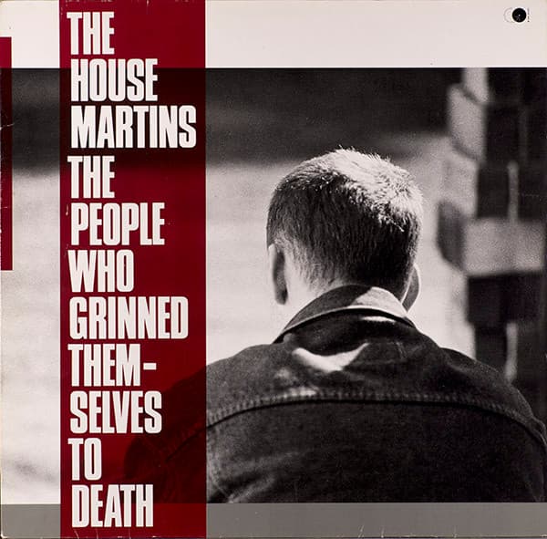 The Housemartins - The People Who Grinned Themselves To Death