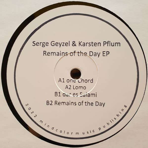 Serge Geyzel & Karsten Pflum - Remains Of The Day EP