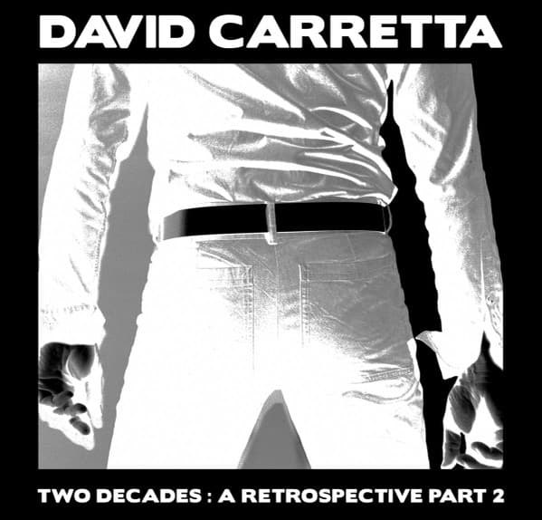 David Carretta - Two Decades : A Retrospective Part 2