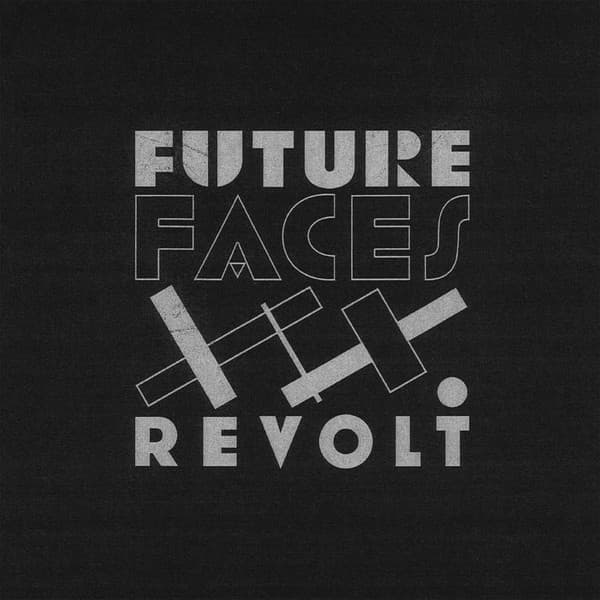 Future Faces (2) - Revolt