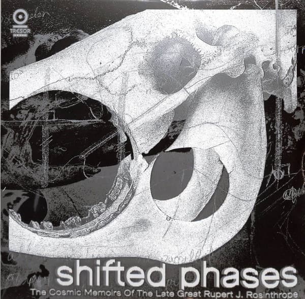 Shifted Phases - The Cosmic Memoirs Of The Late Great Rupert J. Rosinthrope